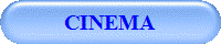 CINEMA